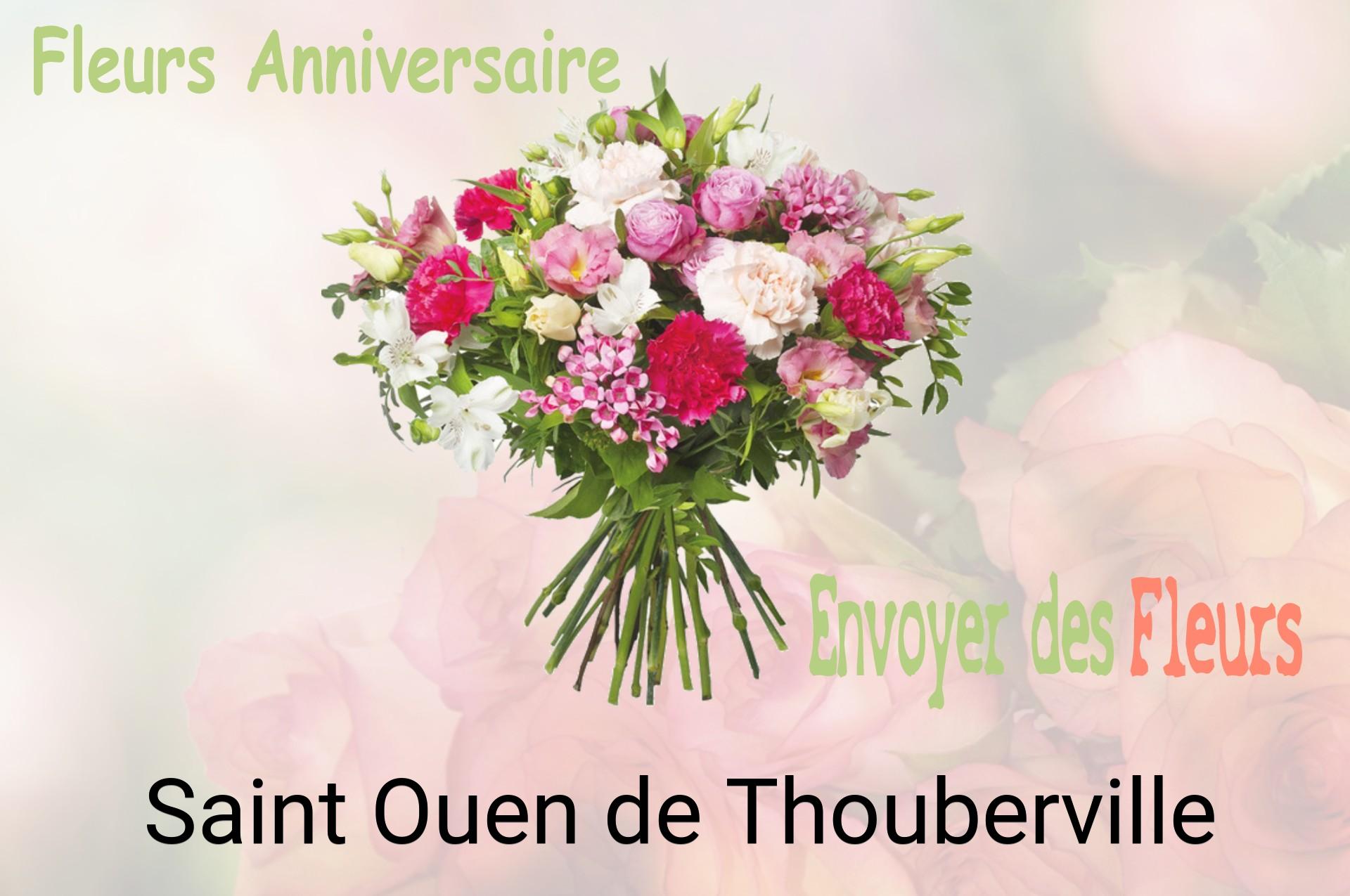 Bouquet de fleurs d’anniversaire livré à Saint-Ouen-de-Thouberville